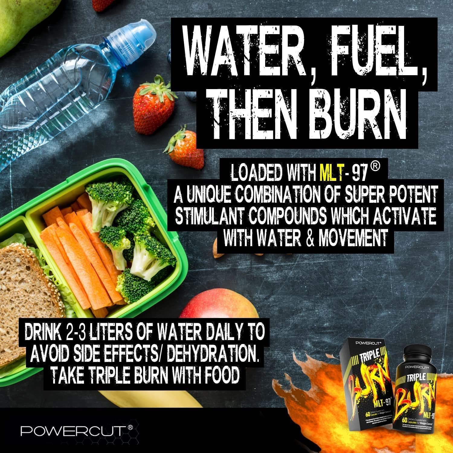 Water, Fuel the burn